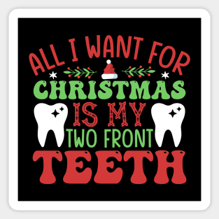 All I Want for Christmas Is My Two Front Teeth Sticker